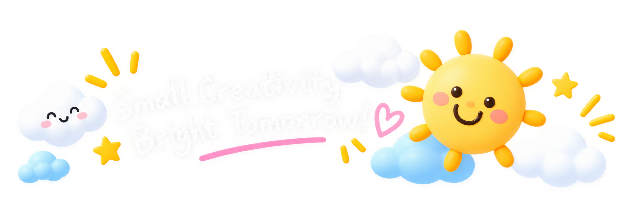 Small Creativity, Bright Tomorrow!